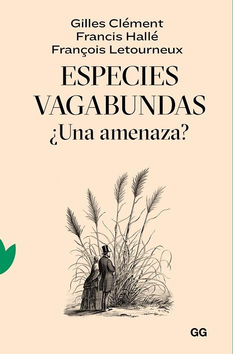 ESPECIES VAGABUNDAS | 9788425233319 | CLÉMENT, GILLES; HALLÉ, FRANCIS; LETOURNEUX, FRANÇOIS | Llibreria Drac - Llibreria d'Olot | Comprar llibres en català i castellà online