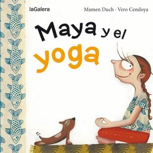 MAYA Y EL YOGA | 9788424654443 | DUCH, MAMEN | Llibreria Drac - Llibreria d'Olot | Comprar llibres en català i castellà online