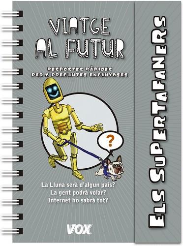 VIATGE AL FUTUR (SUPERTAFANERS) | 9788499742922 | AA.DD. | Llibreria Drac - Llibreria d'Olot | Comprar llibres en català i castellà online