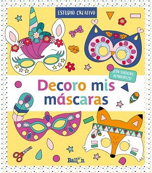 DECORO MIS MASCARAS AMARILLO | 9789403216966 | BALLON | Llibreria Drac - Librería de Olot | Comprar libros en catalán y castellano online