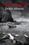DOBLE SILENCIO | 9788415532743 | JUNGSTEDT, MARI | Llibreria Drac - Llibreria d'Olot | Comprar llibres en català i castellà online