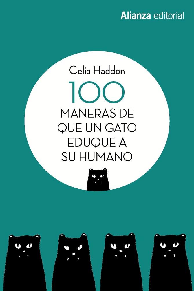 100 MANERAS DE QUE UN GATO EDUQUE A SU HUMANO | 9788491813392 | HADDON, CELIA | Llibreria Drac - Librería de Olot | Comprar libros en catalán y castellano online