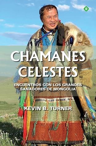 CHAMANES CELESTES | 9788491649779 | TURNER, KEVIN B. | Llibreria Drac - Librería de Olot | Comprar libros en catalán y castellano online