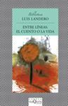 ENTRE LINEAS: EL CUENTO Y LA VIDA | 9788483833445 | LANDERO, LUIS | Llibreria Drac - Llibreria d'Olot | Comprar llibres en català i castellà online