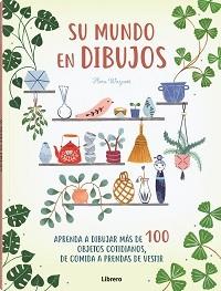 SU MUNDO EN DIBUJOS | 9789463594714 | WAYCOTT, FLORA | Llibreria Drac - Llibreria d'Olot | Comprar llibres en català i castellà online