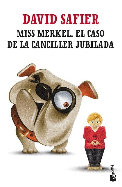 MISS MERKEL. EL CASO DE LA CANCILLER JUBILADA | 9788432241253 | SAFIER, DAVID | Llibreria Drac - Llibreria d'Olot | Comprar llibres en català i castellà online