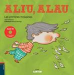 ALIU ALAU. LES PRIMERES MOIXAINES ( CANTEM 1 ) | 9788447922789 | GIMENEZ, TONI; ARANEGA, MERCE | Llibreria Drac - Llibreria d'Olot | Comprar llibres en català i castellà online