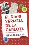 DIARI VERMELL DE LA CARLOTA, EL | 9788416334131 | LIENAS, GEMMA | Llibreria Drac - Llibreria d'Olot | Comprar llibres en català i castellà online