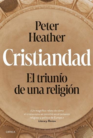 CRISTIANDAD | 9788491996378 | HEATHER, PETER | Llibreria Drac - Librería de Olot | Comprar libros en catalán y castellano online