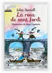 ROSA DE SANT JORDI, LA | 9788466131025 | SENNELL, JOLES | Llibreria Drac - Llibreria d'Olot | Comprar llibres en català i castellà online