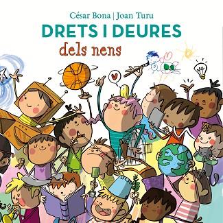 DRETS I DEURES DELS NENS | 9788448852443 | BONA, CESAR; TURU, JOAN | Llibreria Drac - Llibreria d'Olot | Comprar llibres en català i castellà online