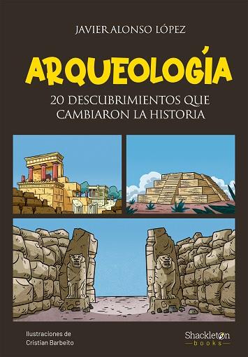 ARQUEOLOGÍA | 9788413612935 | ALONSO, JAVIER; BARBEITO, CRISTIAN | Llibreria Drac - Llibreria d'Olot | Comprar llibres en català i castellà online