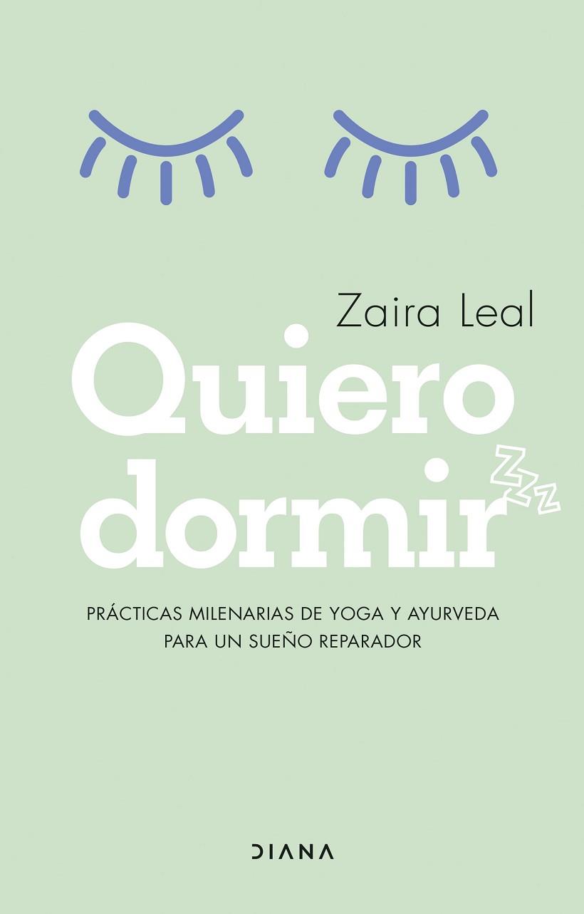 QUIERO DORMIR | 9788418118913 | LEAL, ZAIRA | Llibreria Drac - Llibreria d'Olot | Comprar llibres en català i castellà online