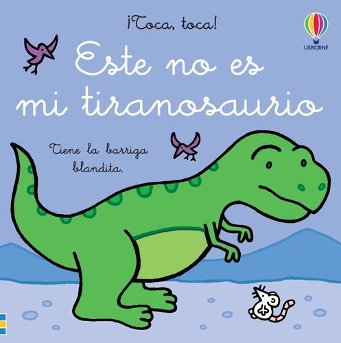 ESTE NO ES MI TIRANOSAURIO | 9781803708935 | WATT, FIONA | Llibreria Drac - Llibreria d'Olot | Comprar llibres en català i castellà online