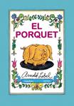 PORQUET, EL | 9788493666781 | LOBEL, ARNOLD | Llibreria Drac - Llibreria d'Olot | Comprar llibres en català i castellà online