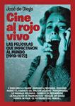 CINE AL ROJO VIVO | 9788493848422 | DIEGO, JOSE DE | Llibreria Drac - Llibreria d'Olot | Comprar llibres en català i castellà online