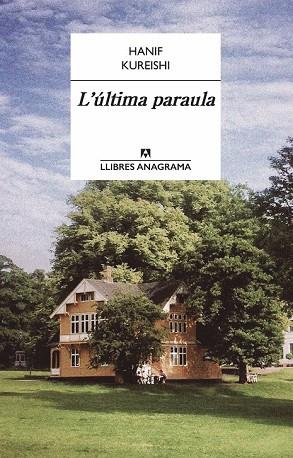 ÚLTIMA PARAULA, L' | 9788433915160 | KUREISHI, HANIF | Llibreria Drac - Llibreria d'Olot | Comprar llibres en català i castellà online
