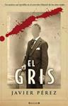 GRIS, EL | 9788466645461 | PEREZ, JAVIER | Llibreria Drac - Llibreria d'Olot | Comprar llibres en català i castellà online