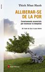 ALLIBERAR-SE DE LA POR | 9788415695523 | NHAT HANH, THICH | Llibreria Drac - Llibreria d'Olot | Comprar llibres en català i castellà online