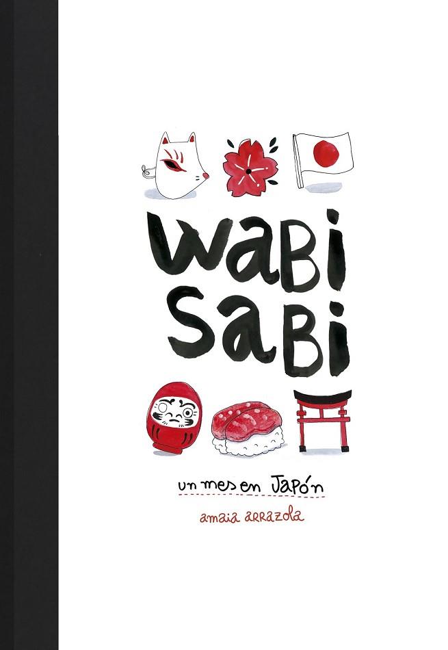 WABI SABI. UN MES EN JAPÓN | 9788416890637 | ARRAZOLA, AMAIA | Llibreria Drac - Llibreria d'Olot | Comprar llibres en català i castellà online