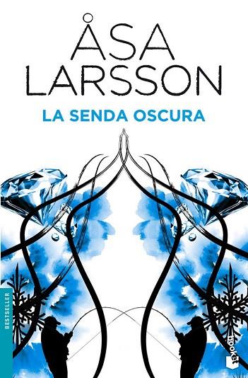 SENDA OSCURA, LA | 9788432201912 | LARSSON, ÅSA | Llibreria Drac - Llibreria d'Olot | Comprar llibres en català i castellà online