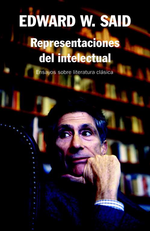 REPRESENTACIONES DEL INTELECTUAL | 9788483067260 | SAID, EDWARD W. | Llibreria Drac - Llibreria d'Olot | Comprar llibres en català i castellà online