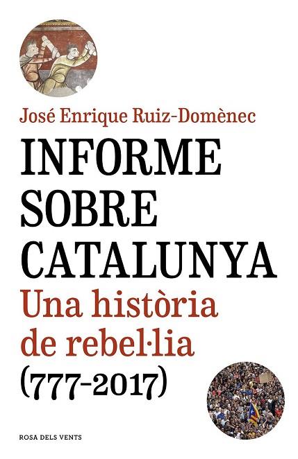 INFORME SOBRE CATALUNYA | 9788416930821 | RUIZ-DOMÈNEC, JOSÉ ENRIQUE | Llibreria Drac - Llibreria d'Olot | Comprar llibres en català i castellà online