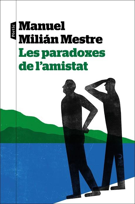 PARADOXES DE L'AMISTAT, LES | 9788498095272 | MILIÁN MESTRE, MANUEL | Llibreria Drac - Llibreria d'Olot | Comprar llibres en català i castellà online