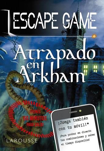 ATRAPADO EN ARKHAM (ESCAPE GAME) | 9788418100420 | AA.DD. | Llibreria Drac - Librería de Olot | Comprar libros en catalán y castellano online