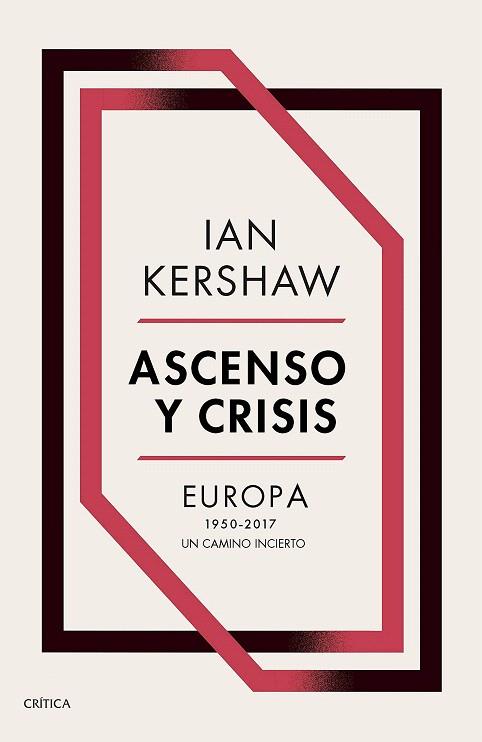 ASCENSO Y CRISIS | 9788491991236 | KERSHAW, IAN | Llibreria Drac - Librería de Olot | Comprar libros en catalán y castellano online