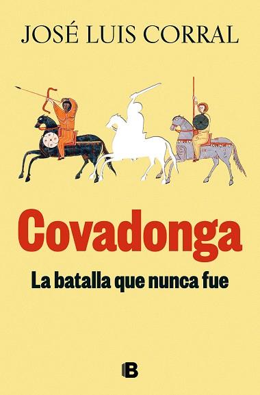 COVADONGA, LA BATALLA QUE NUNCA FUE | 9788466678346 | CORRAL, JOSÉ LUIS | Llibreria Drac - Llibreria d'Olot | Comprar llibres en català i castellà online