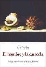 HOMBRE Y LA CARACOLA, EL | 9788476513286 | VALÉRY, PAUL | Llibreria Drac - Llibreria d'Olot | Comprar llibres en català i castellà online