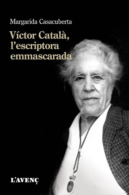 VÍCTOR CATALÀ, L'ESCRIPTORA EMMASCARADA | 9788416853366 | CASACUBERTA, MARGARIDA | Llibreria Drac - Llibreria d'Olot | Comprar llibres en català i castellà online