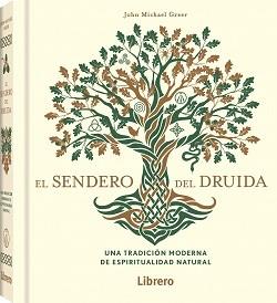 SENDERO DEL DRUIDA, EL | 9789463598910 | GREER, JOHN MICHAEL | Llibreria Drac - Llibreria d'Olot | Comprar llibres en català i castellà online