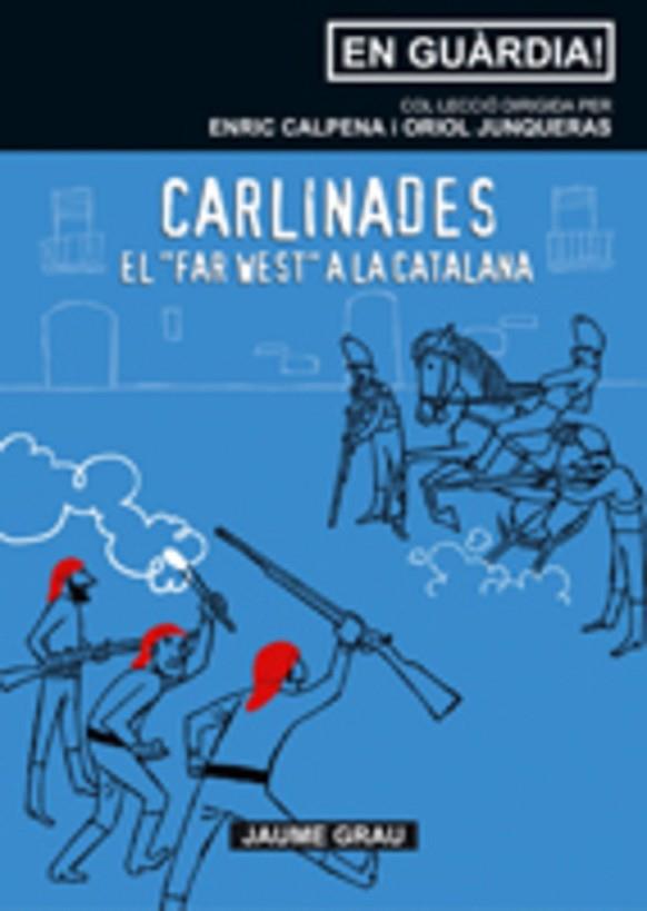 CARLINADES -EL FAR WEST A LA CATALANA- | 9788497912655 | GRAU, JAUME | Llibreria Drac - Llibreria d'Olot | Comprar llibres en català i castellà online