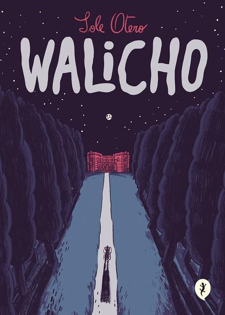 WALICHO | 9788418621512 | OTERO, SOLE | Llibreria Drac - Llibreria d'Olot | Comprar llibres en català i castellà online