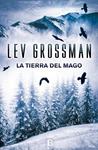 TIERRA DEL MAGO, LA ( LOS MAGOS 3 ) | 9788466656122 | GROSSMAN, LEV | Llibreria Drac - Llibreria d'Olot | Comprar llibres en català i castellà online