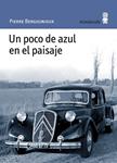 POCO DE AZUL EN EL PAISAJE, UN | 9788495587824 | BERGOUNIOUX, PIERRE | Llibreria Drac - Llibreria d'Olot | Comprar llibres en català i castellà online