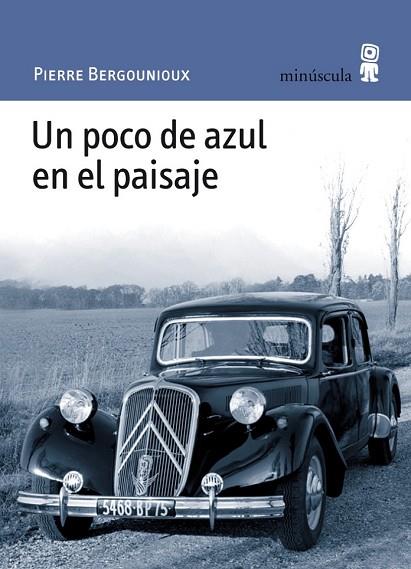 POCO DE AZUL EN EL PAISAJE, UN | 9788495587824 | BERGOUNIOUX, PIERRE | Llibreria Drac - Llibreria d'Olot | Comprar llibres en català i castellà online