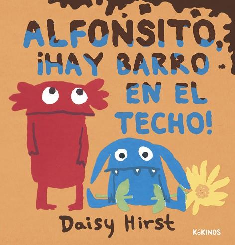 ALFONSITO, ¡HAY BARRO EN EL TECHO! | 9788419475466 | HIRST, DAISY | Llibreria Drac - Llibreria d'Olot | Comprar llibres en català i castellà online