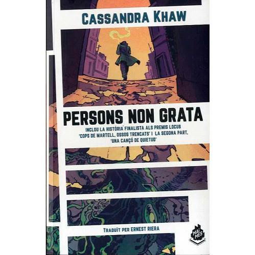 PERSONS NON GRATA | 9788412057621 | KHAW, CASSANDRA | Llibreria Drac - Llibreria d'Olot | Comprar llibres en català i castellà online