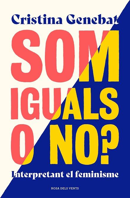 SOM IGUALS O NO? | 9788417909093 | GENEBAT, CRISTINA | Llibreria Drac - Llibreria d'Olot | Comprar llibres en català i castellà online