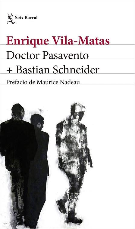 DOCTOR PASAVENTO + BASTIAN SCHNEIDER | 9788432232824 | VILA-MATAS, ENRIQUE | Llibreria Drac - Llibreria d'Olot | Comprar llibres en català i castellà online