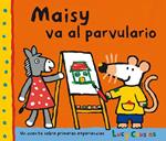 MAISY VA AL PARVULARIO | 9788484882565 | COUSINS, LUCY | Llibreria Drac - Llibreria d'Olot | Comprar llibres en català i castellà online