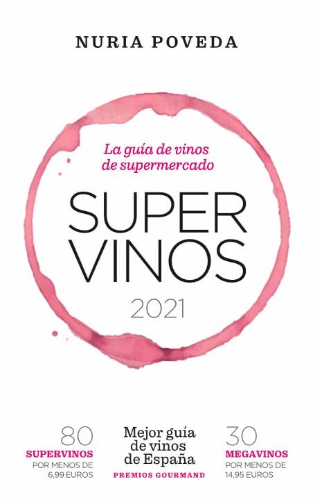 SUPERVINOS 2021 | 9788418236594 | POVEDA, NURIA | Llibreria Drac - Llibreria d'Olot | Comprar llibres en català i castellà online
