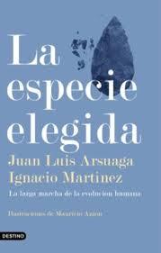 ESPECIE ELEGIDA, LA | 9788423355730 | ARSUAGA, JUAN LUIS; MARTÍNEZ, IGNACIO | Llibreria Drac - Llibreria d'Olot | Comprar llibres en català i castellà online