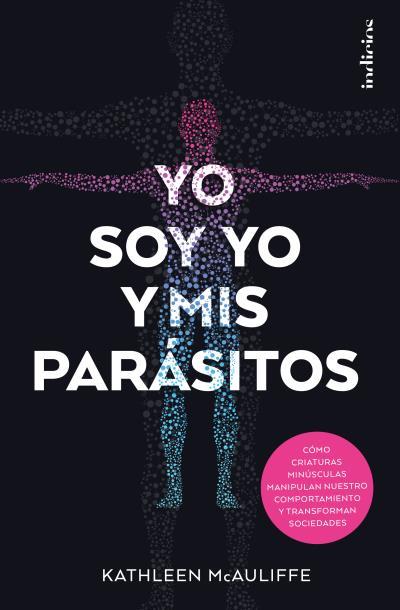 YO SOY YO Y MIS PARÁSITOS | 9788415732259 | MCAULIFFE, KATHLEEN | Llibreria Drac - Llibreria d'Olot | Comprar llibres en català i castellà online