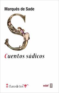 CUENTOS SADICOS | 9788441432888 | MARQUES DE SADE | Llibreria Drac - Llibreria d'Olot | Comprar llibres en català i castellà online