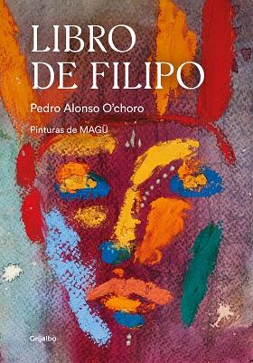 LIBRO DE FILIPO | 9788417752620 | ALONSO O'CHORO, PEDRO | Llibreria Drac - Llibreria d'Olot | Comprar llibres en català i castellà online