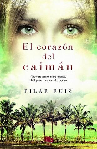 CORAZÓN DEL CAIMÁN, EL | 9788490701904 | RUIZ, PILAR | Llibreria Drac - Llibreria d'Olot | Comprar llibres en català i castellà online